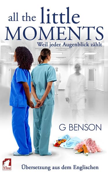 All the Little Moments 1: Weil jeder Augenblick zählt Contemporary literature