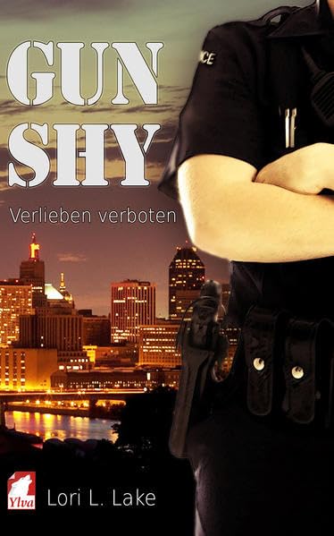 Gun Shy 1: Verlieben verboten (GUn-Shy-Serie, Band 1) LGBTQ+