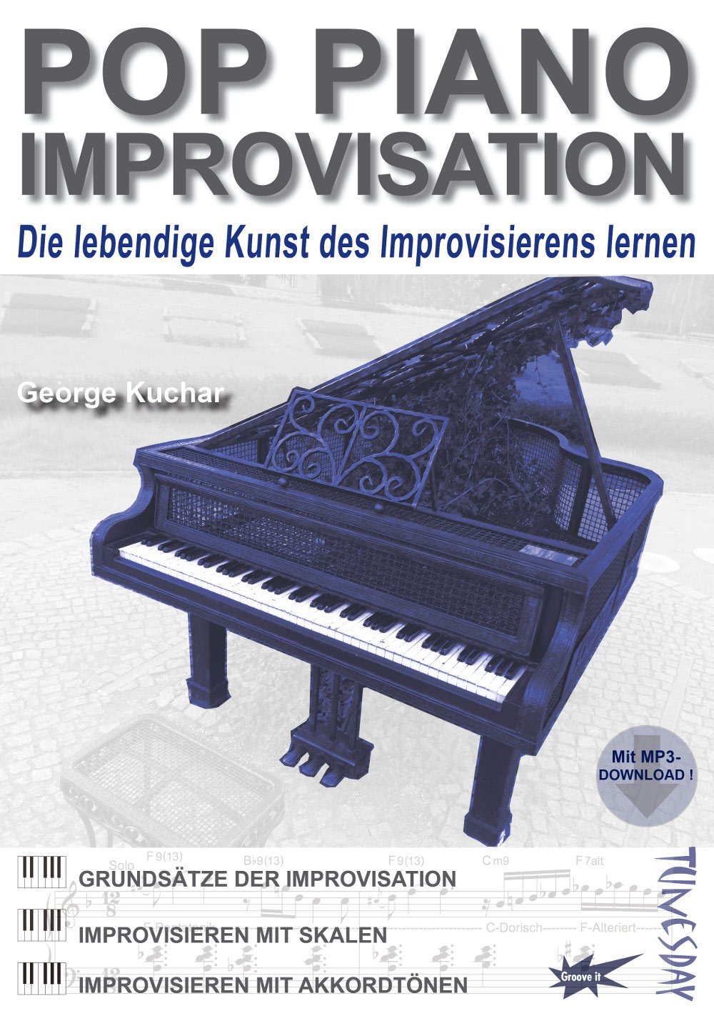 Pop Piano Improvisation - Lehrbuch mit MP3-Download - Klavier-Solo improvisieren lernen - Pop, Rock, Blues: Die lebendige Kunst des Improvisierens lernen. Mit MP3-Download Arts & Music