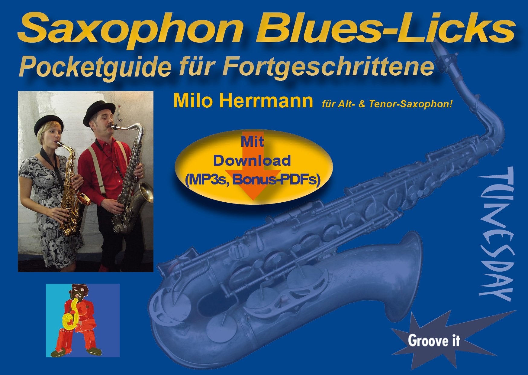Saxophon Blues-Licks - Pocketguide mit Noten & MP3s zum Download + Bonus-PDF: Mit Download (MP3s, Bonus-PDFs) Books