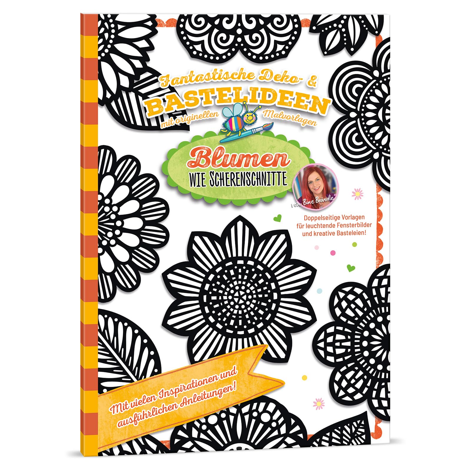 Bine Brändle - Blumen wie Scherenschnitte - Fantastische Deko- & Bastelideen mit originellen Malvorlagen Hobbies & Crafts