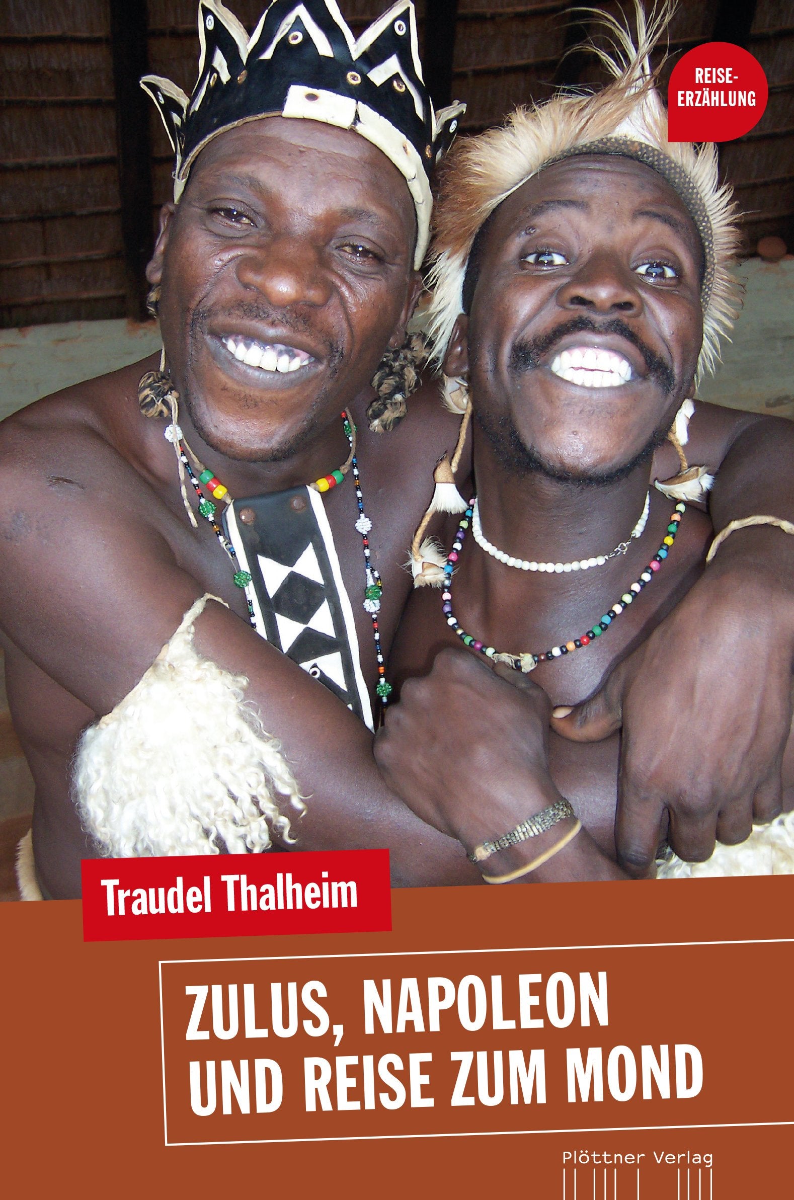 Zulus, Napoleon und Reise zum Mond Contemporary literature