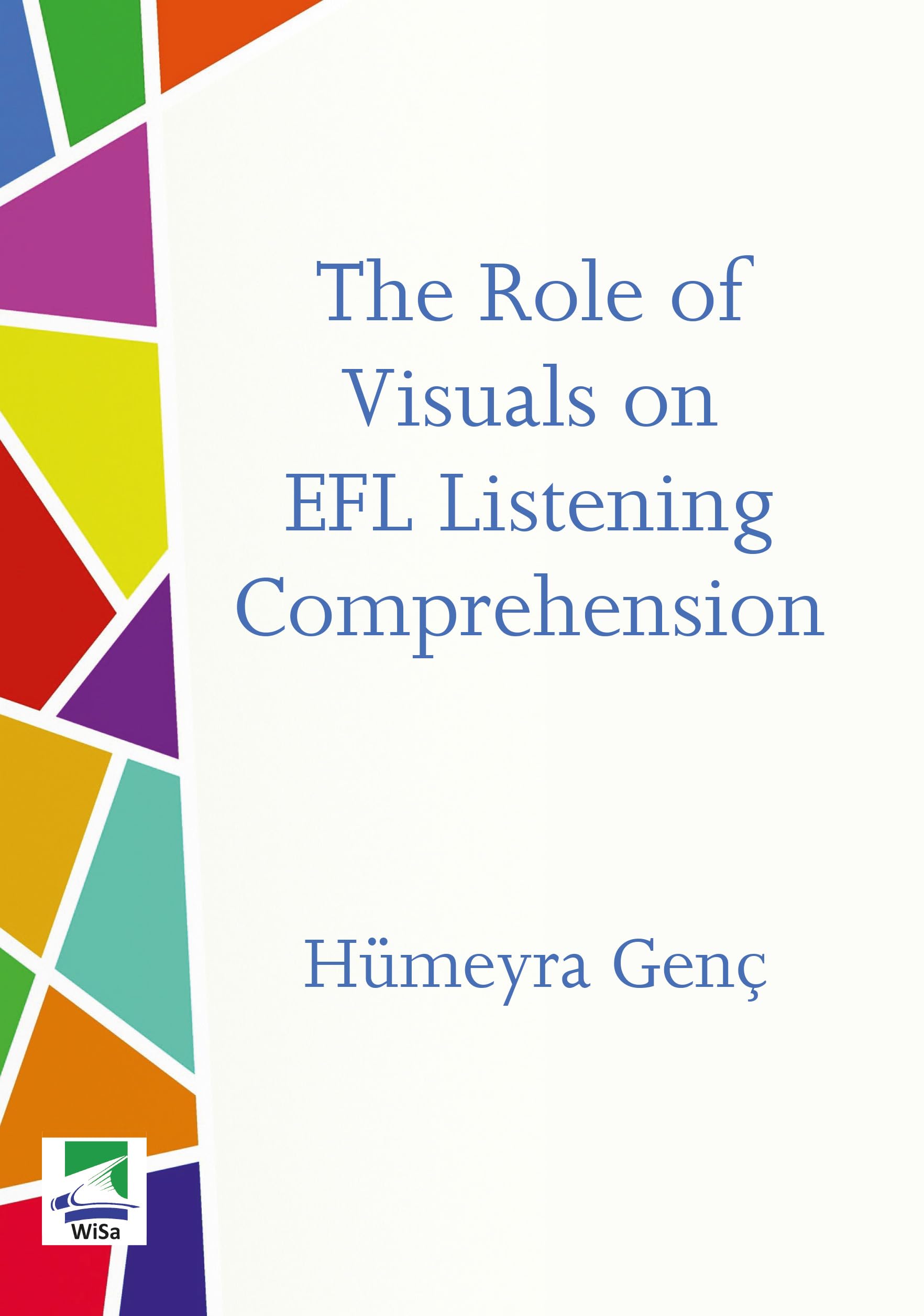 The Role of Visuals on EFL Listening Comprehension Foreign Languages ​​& Dictionaries