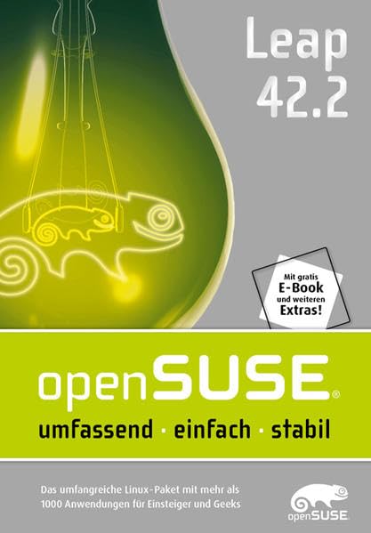 openSUSE Leap 42.2: Das umfangreiche Linux-Paket mit mehr als 1000 Anwendungen für Einsteiger und Geeks Computer Science