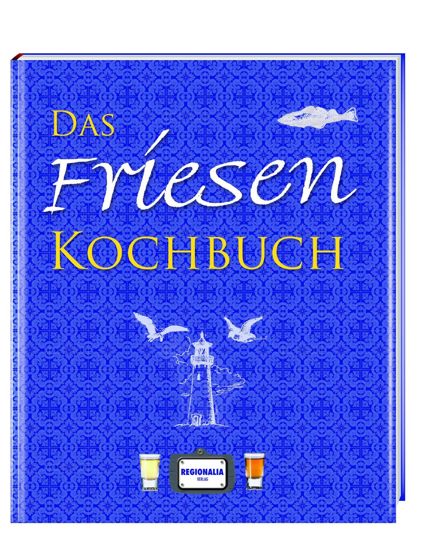Das Friesen Kochbuch Leisure, Home & Garden