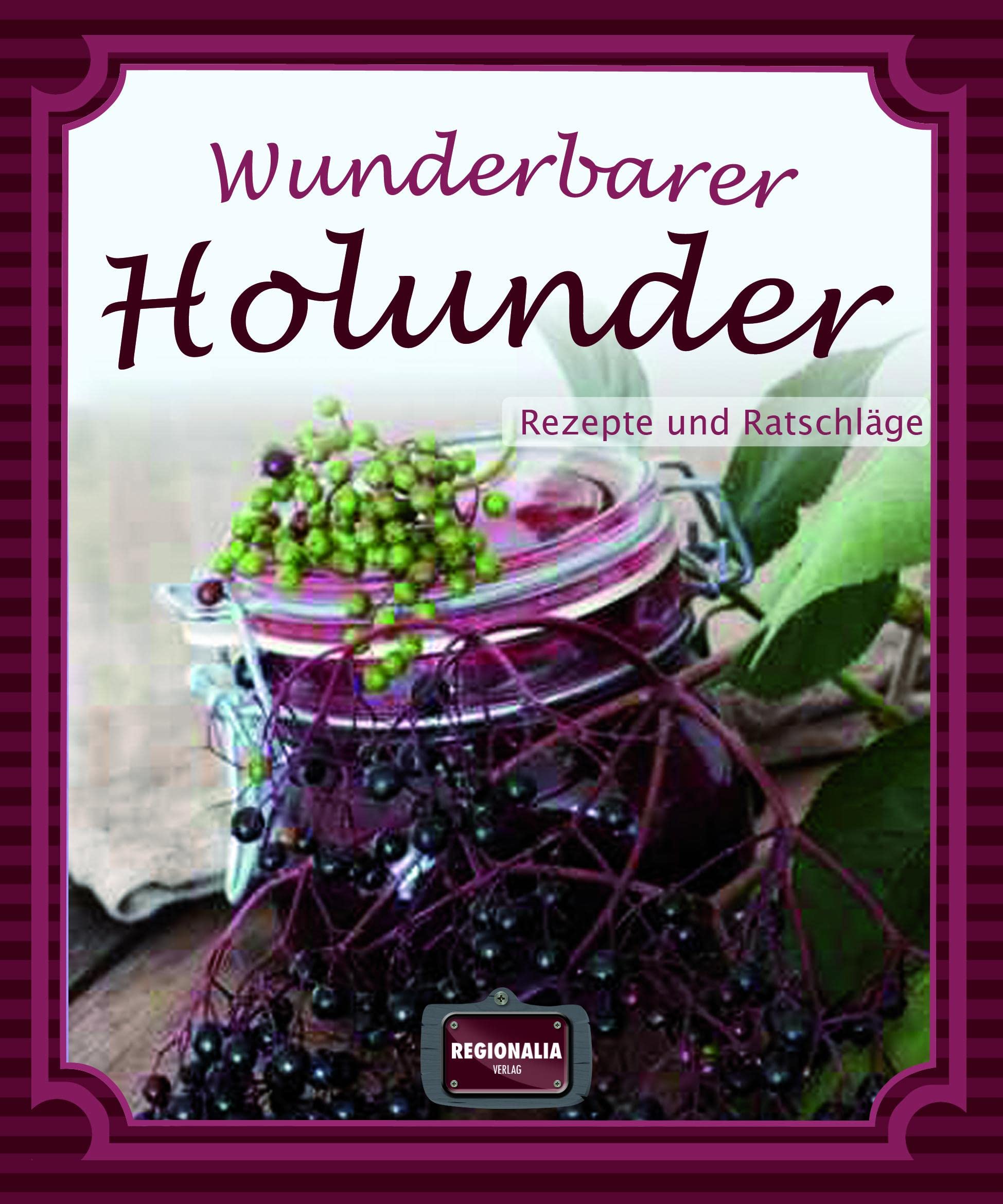 Wunderbarer Holunder Leisure, Home & Garden Books