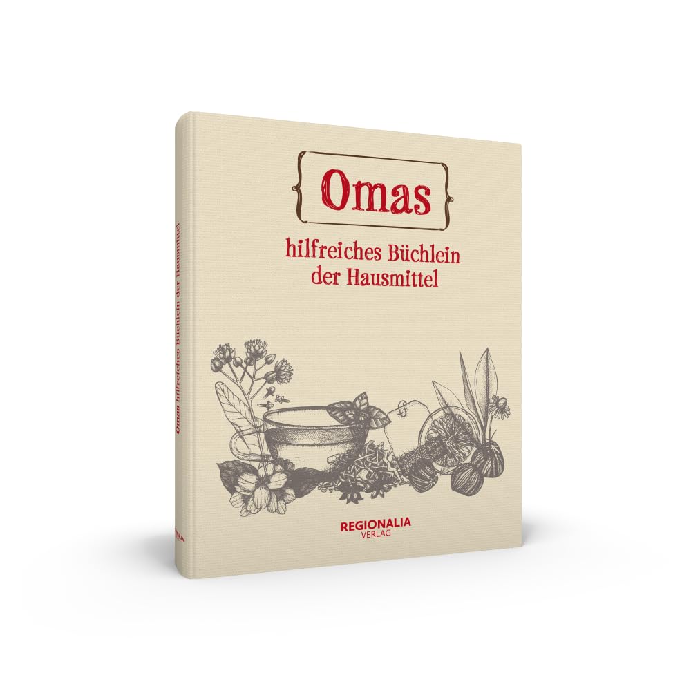 Omas hilfreiches Büchlein der Hausmittel Health, Nutrition & Fitness