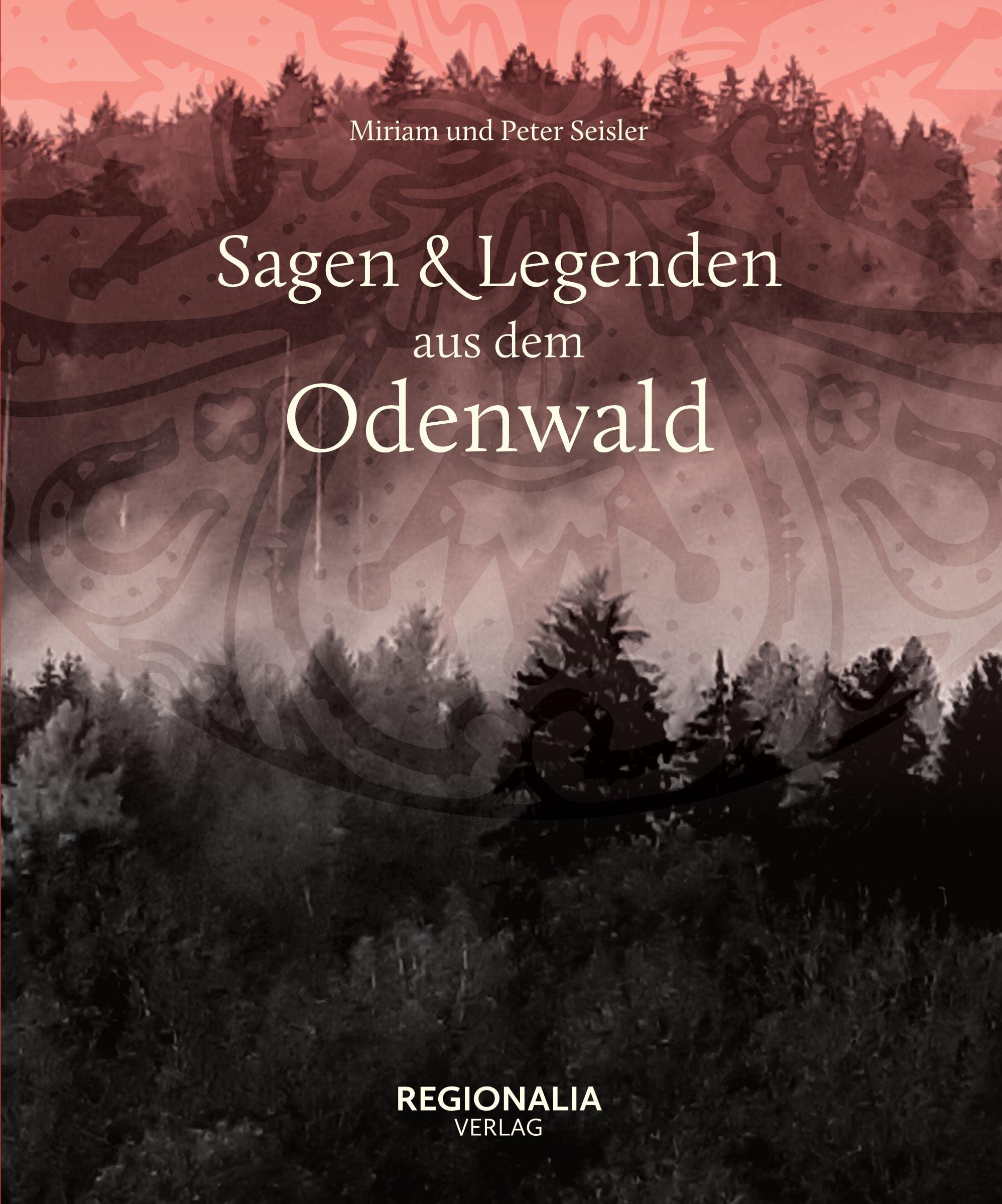 Sagen und Legenden aus dem Odenwald Social Sciences