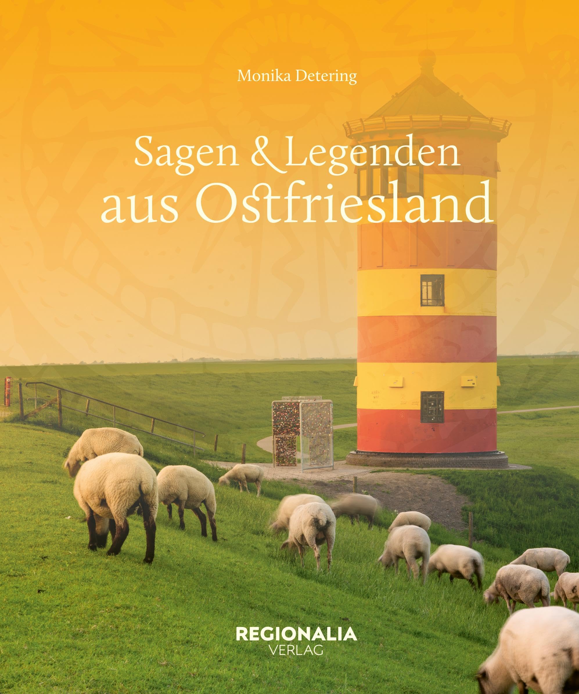 Sagen und Legenden aus Ostfriesland Social Sciences