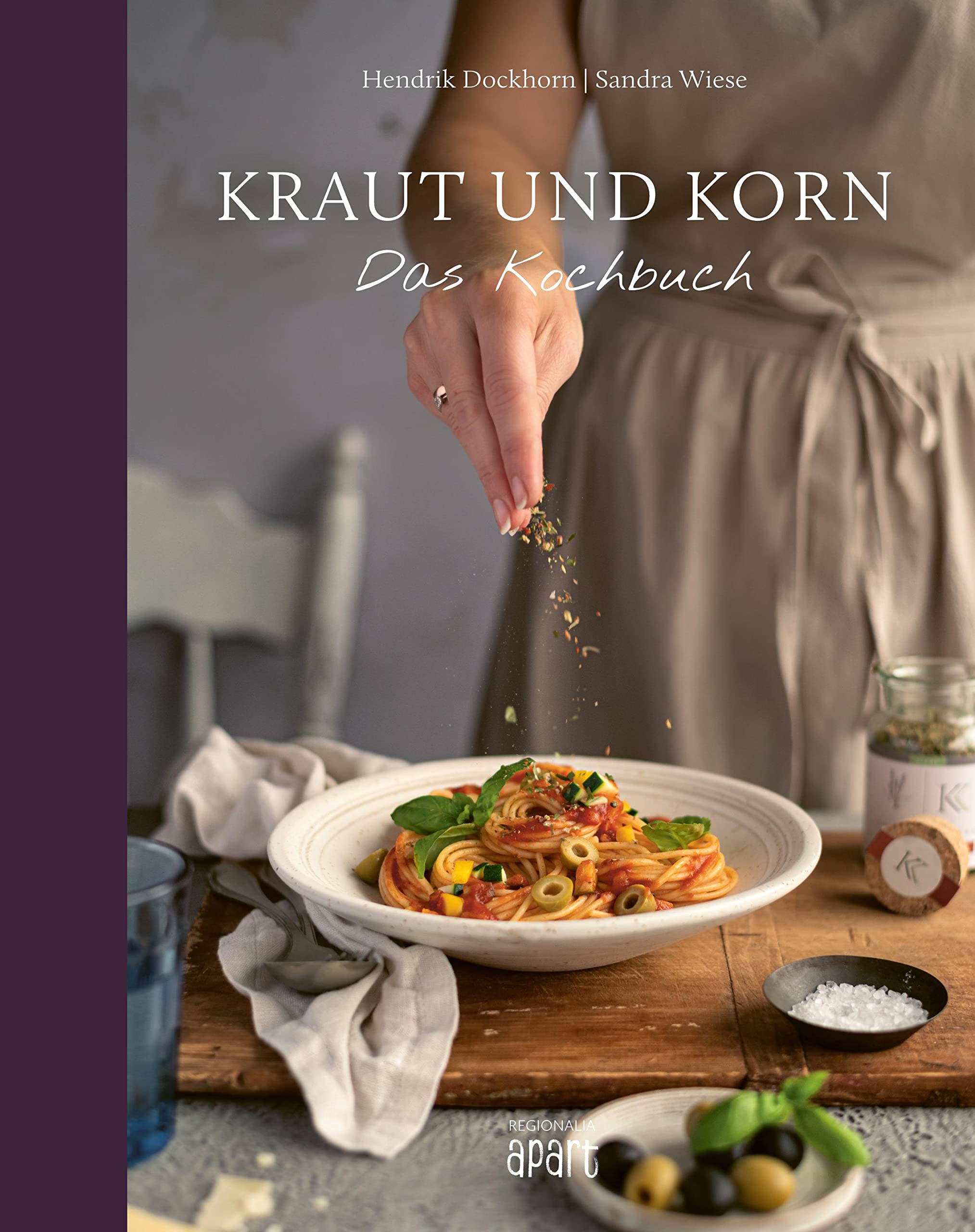Kraut und Korn: Das Kochbuch Leisure, Home & Garden
