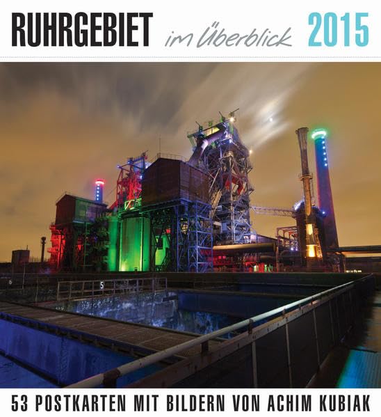 Ruhrgebiet im Überblick 2015: 54 Bilder der Metropole Ruhr von Achim Kubiak in einem wundervollen Postkartenkalender Leisure, Home & Garden
