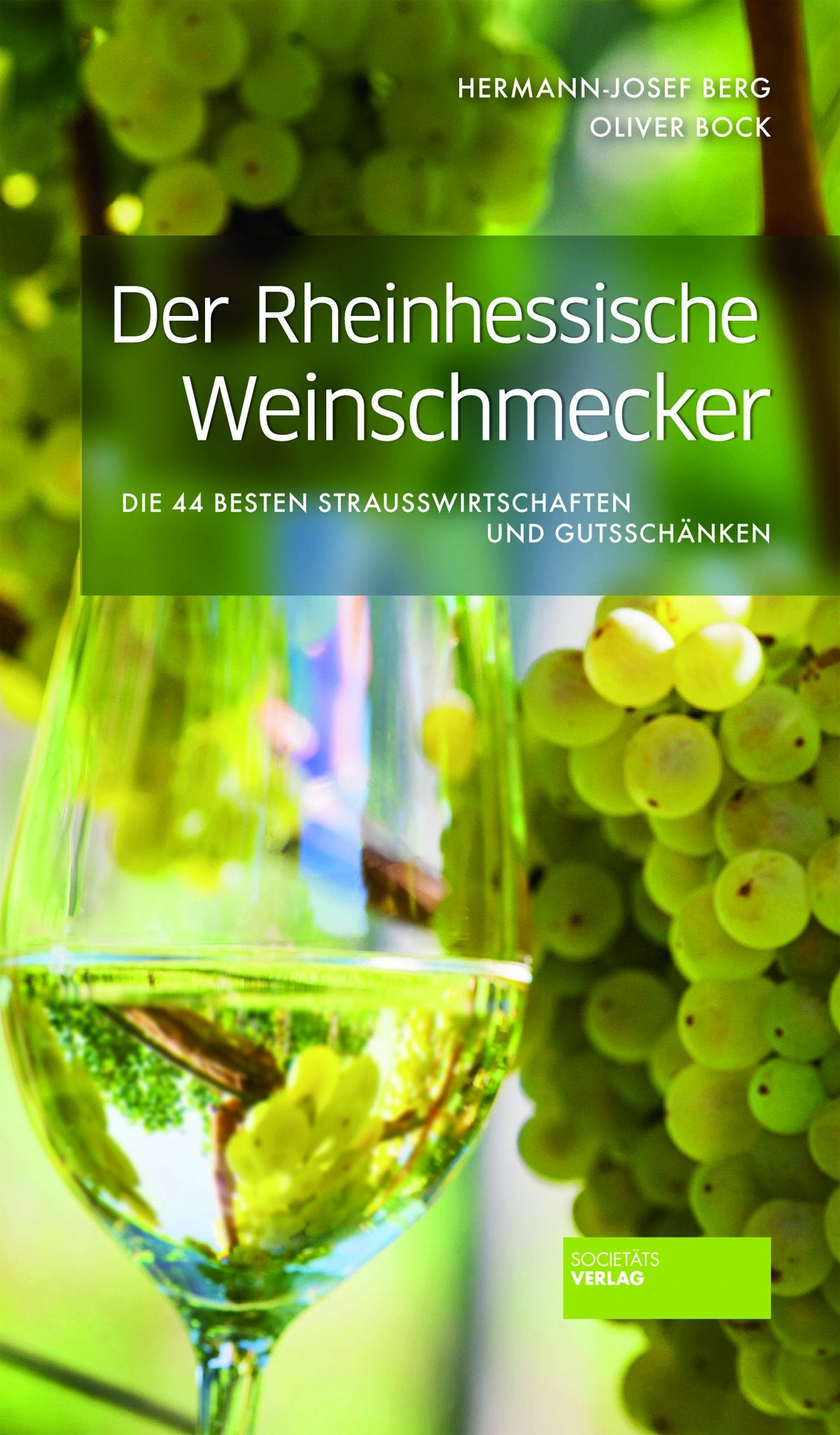 Der Rheinhessische Weinschmecker: Die 50 besten Straußwirtschaften und Gutsschänken Books