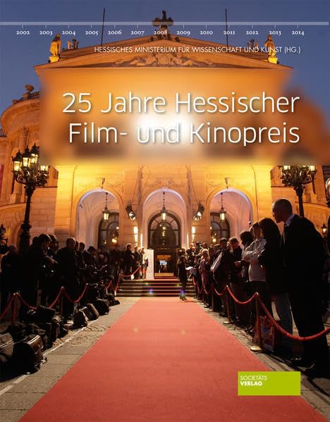 25 Jahre Hessischer Film- und Kinopreis Film, Art & Culture