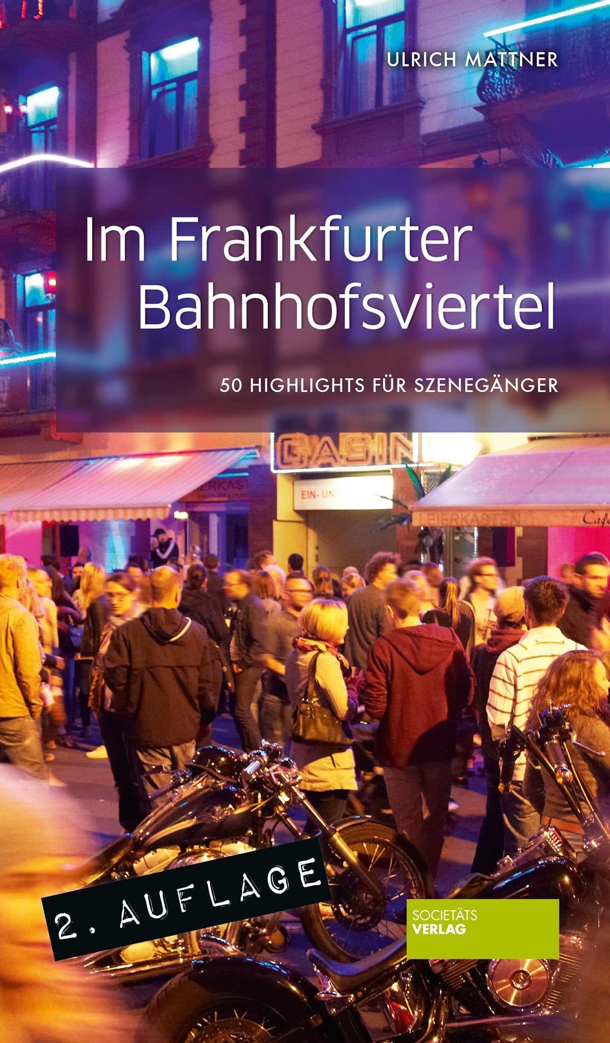 Im Frankfurter Bahnhofsviertel: 50 Highlights für Szenegänger Leisure, Home & Garden