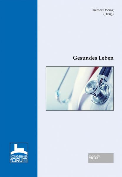 Königsteiner Forum - Gesundes Leben Medicine