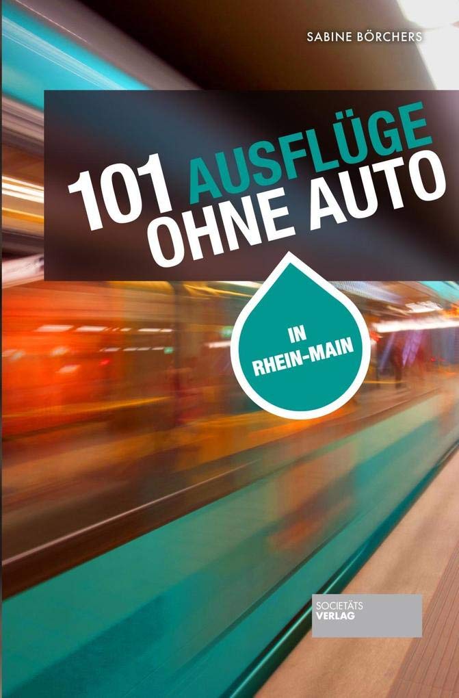 101 Ausflüge ohne Auto Leisure, Home & Garden