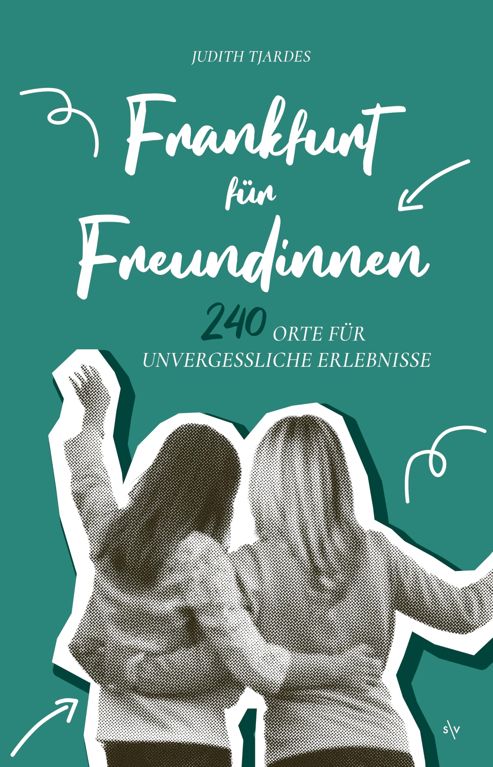 Frankfurt für Freundinnen Lifestyle