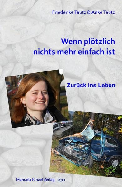 Wenn plötzlich nichts mehr einfach ist Contemporary literature