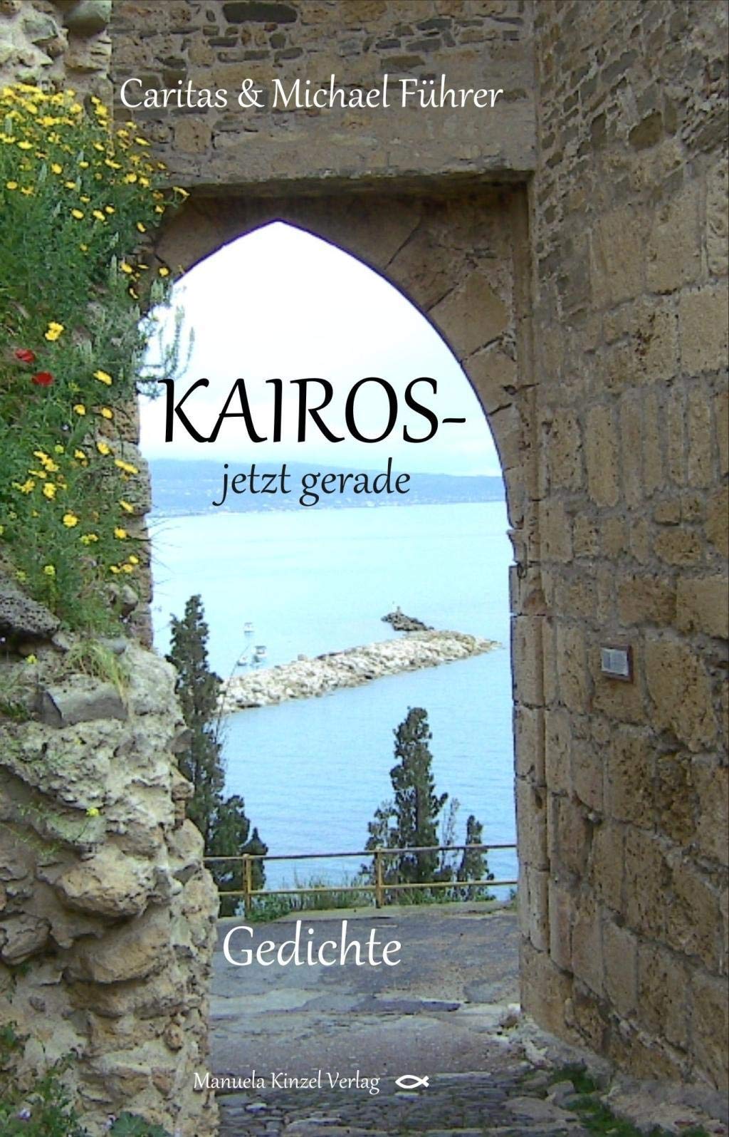 KAIROS - jetzt gerade: Gedichte Poetry