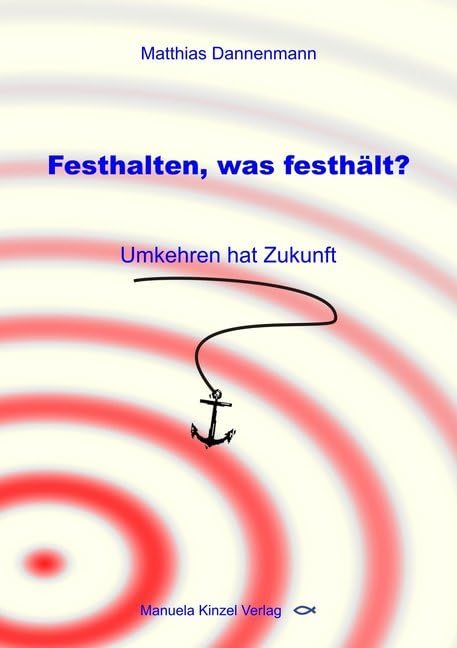 Festhalten, was festhält?: Umkehren hat Zukunft Contemporary literature
