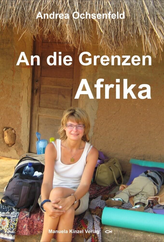 An die Grenzen - Afrika Contemporary literature