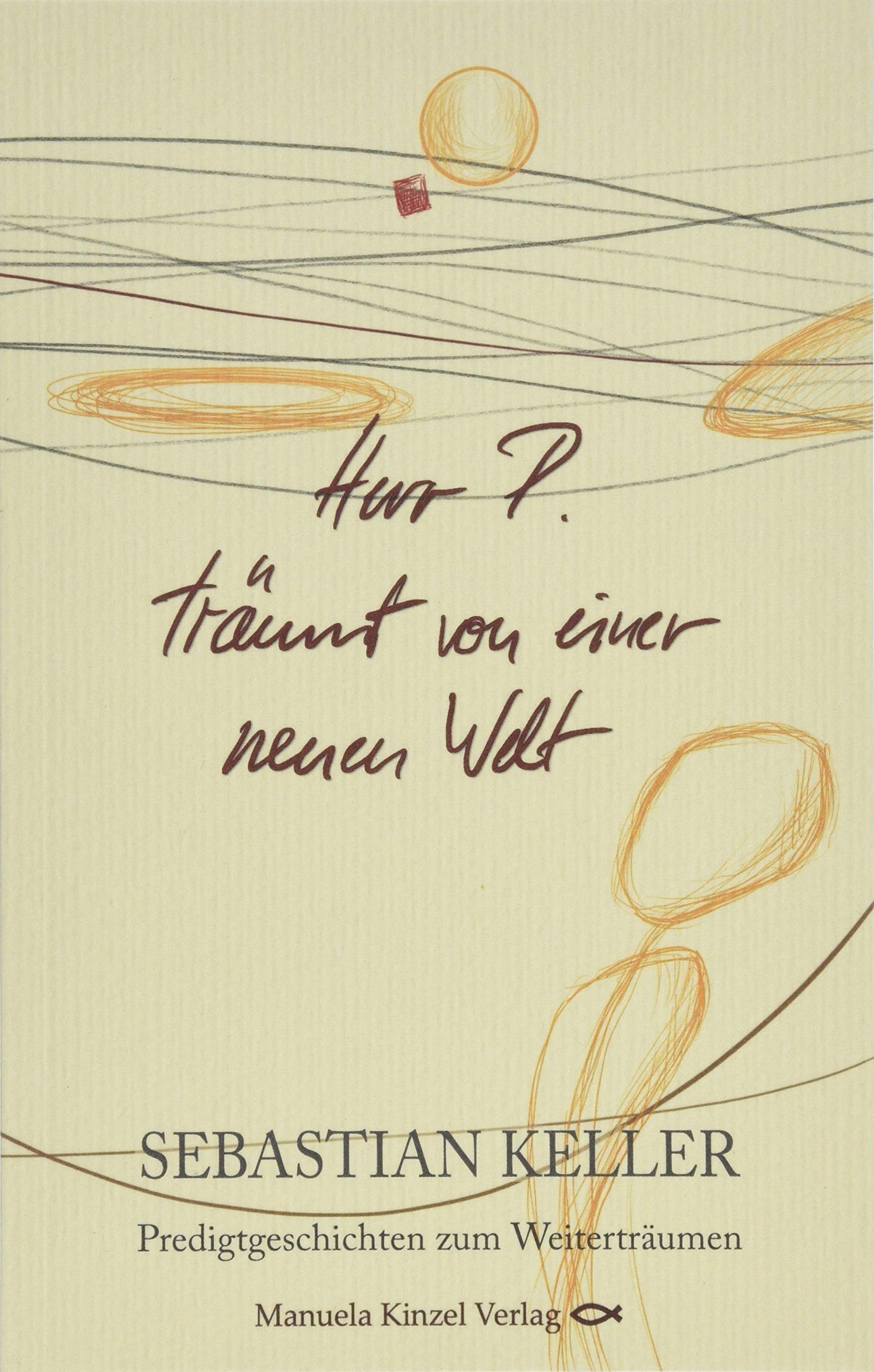 Herr P. träumt von einer neuen Welt Poetry