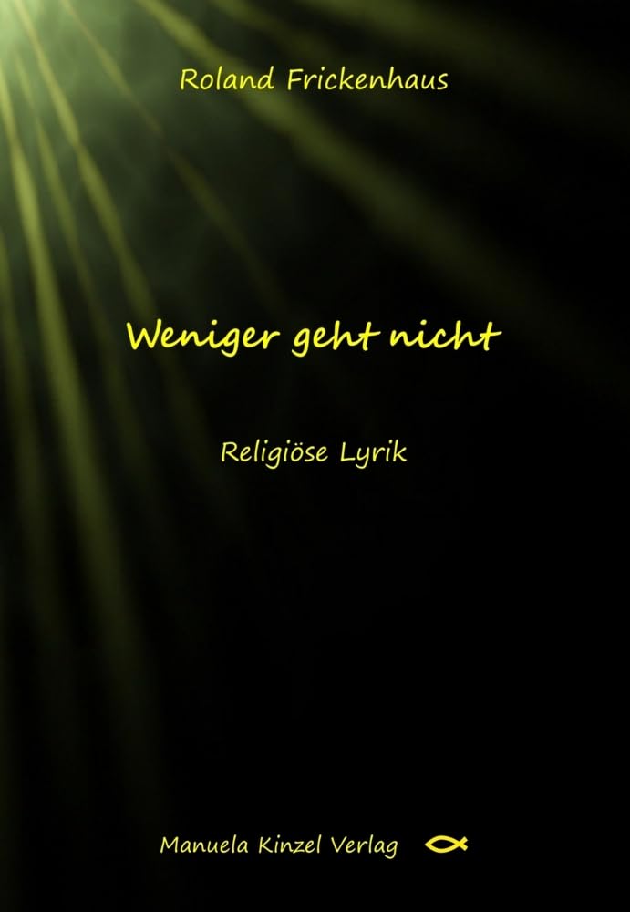 Weniger geht nicht Poetry