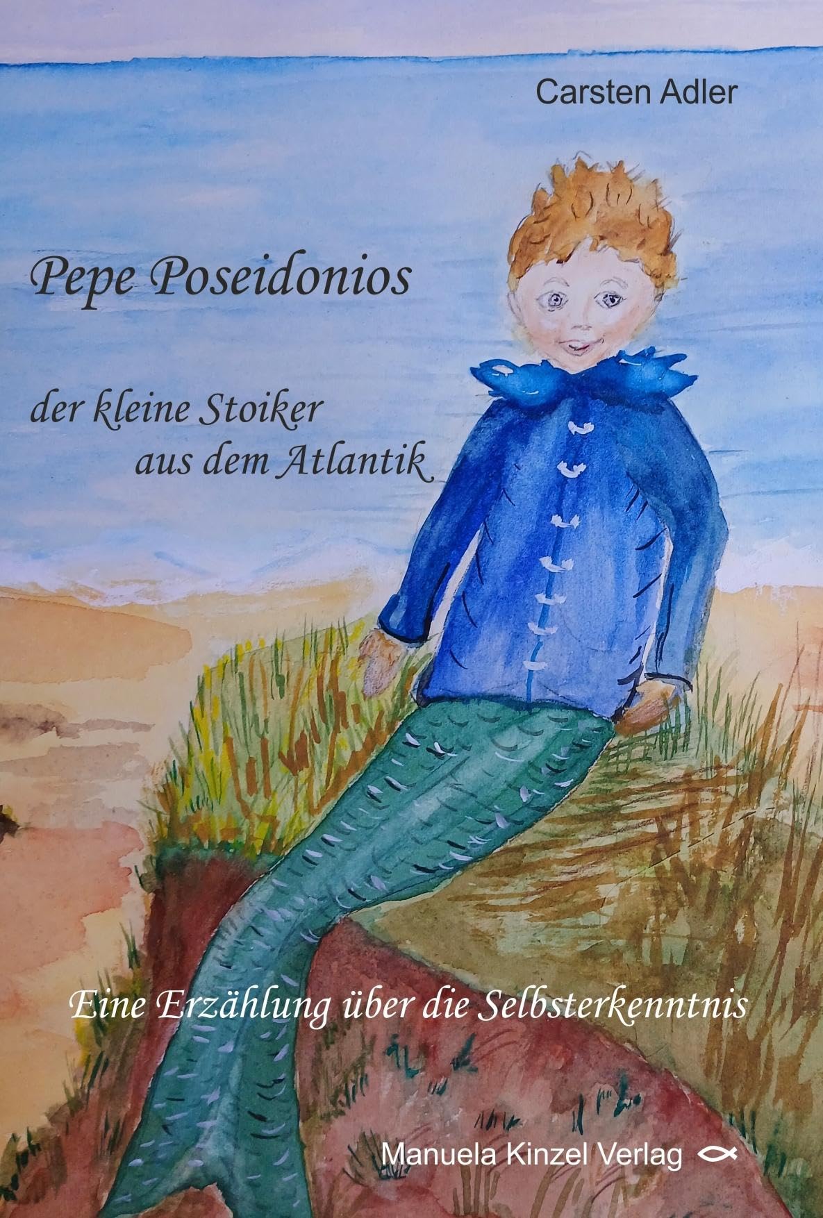 Pepe Poseidonios - der kleine Stoiker aus dem Atlantik Fairy Tales & Legends