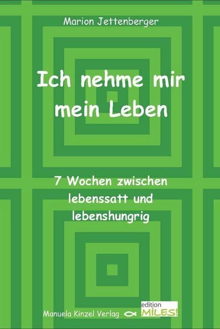 Ich nehme mir mein Leben: 7 Wochen zwischen lebenssatt und lebenshungrig Health, Nutrition & Fitness