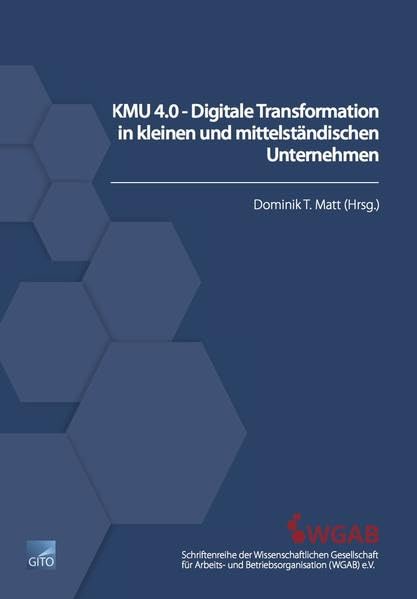 KMU 4.0 - Digitale Transformation in kleinen und mittelständischen Unternehmen Law