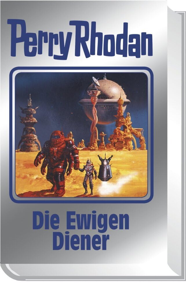 Perry Rhodan 133. Die Ewigen Diener Contemporary literature