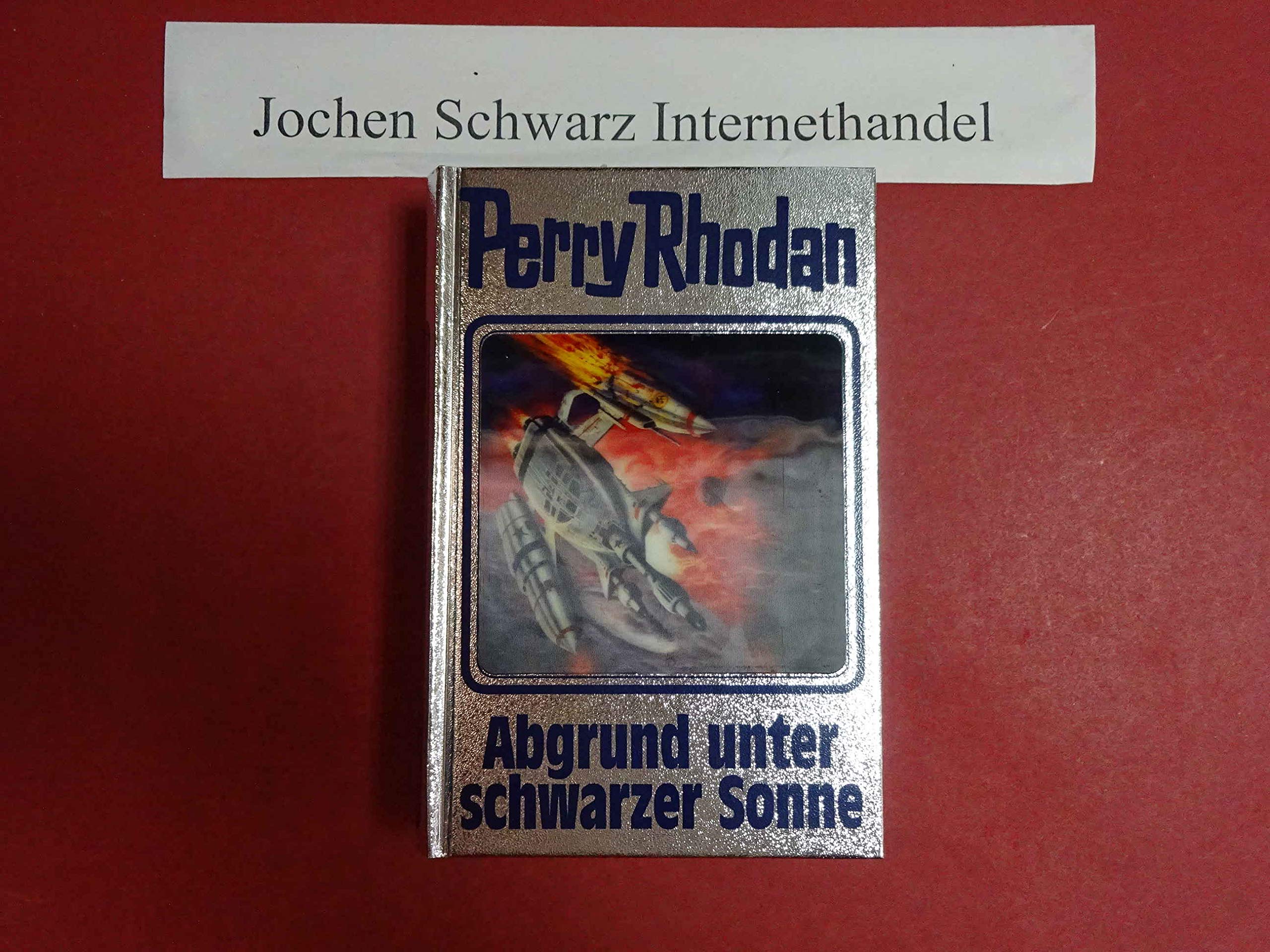 Perry Rhodan 140. Abgrund unter schwarzer Sonne Contemporary literature