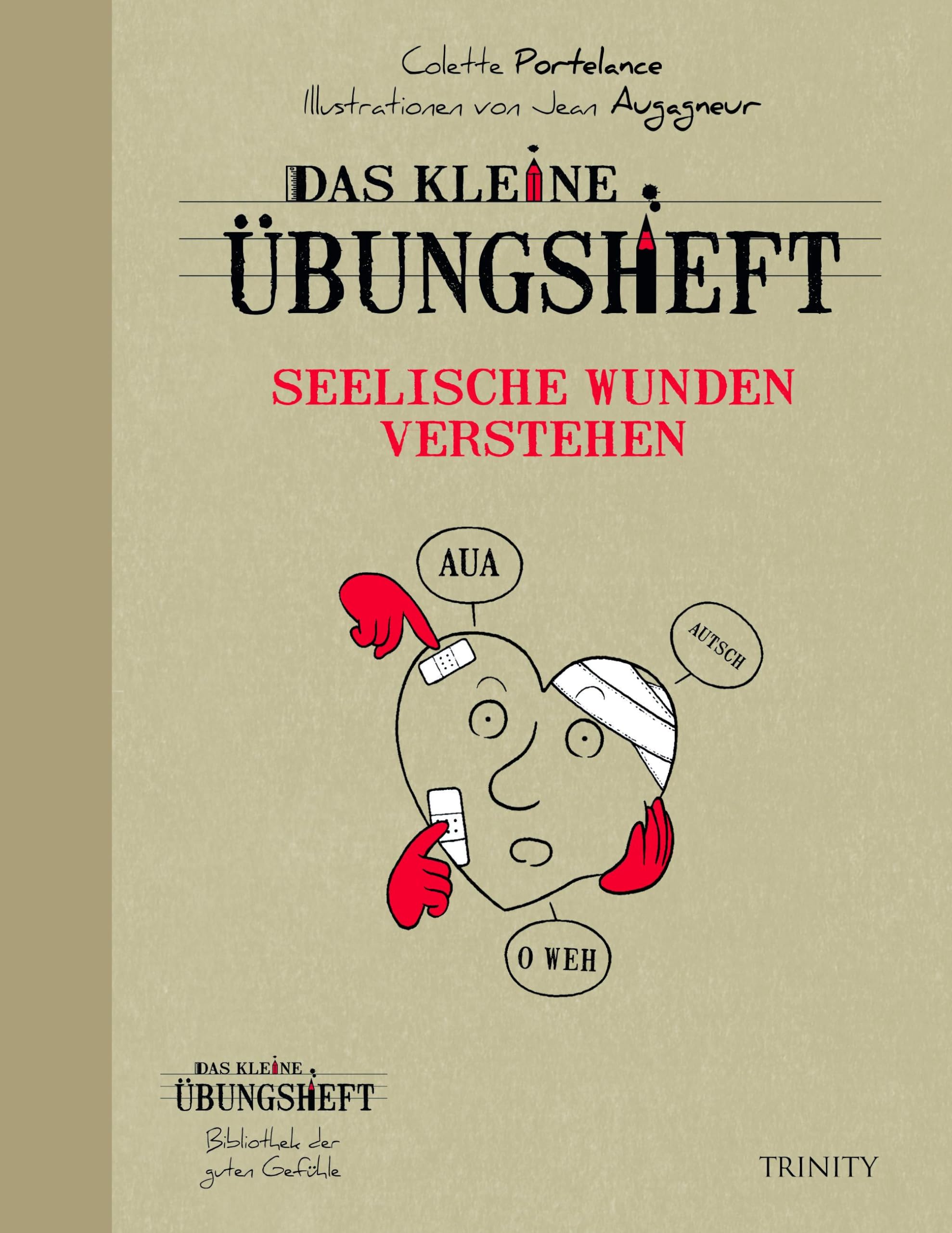 Das kleine Übungsheft - Seelische Wunden verstehen Business, Finance & Career