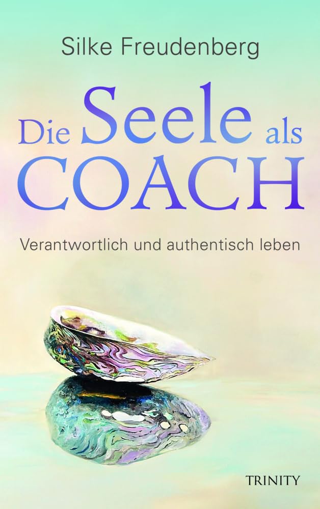 Die Seele als Coach Lifestyle