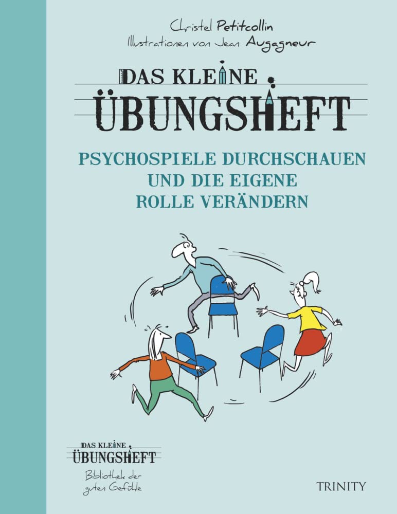 Das kleine Übungsheft Psychospiele durchschauen und die eigene Rolle verändern Lifestyle