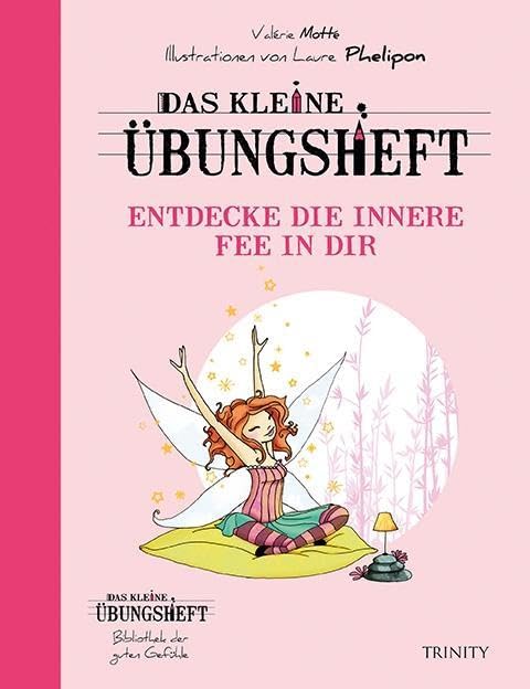 Das kleine Übungsheft - Entdecke die innere Fee in dir (Bibliothek der guten Gefühle) Lifestyle