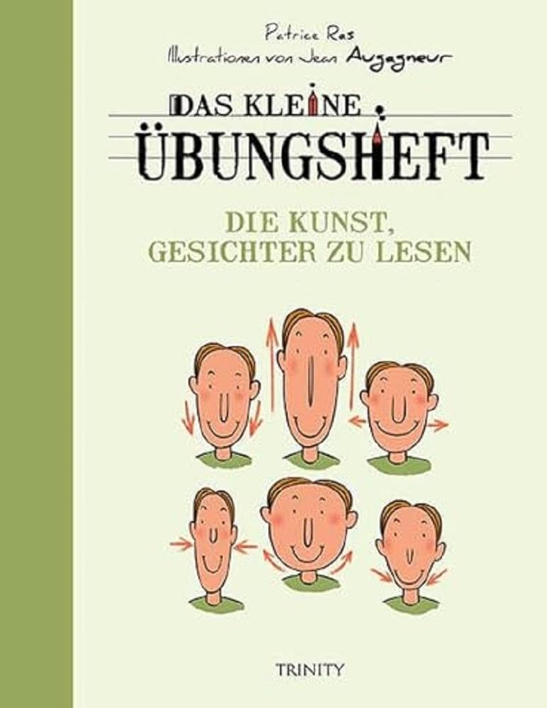 Das kleine Übungsheft - Die Kunst, Gesichter zu lesen (Das kleine Übungsheft, Bibliothek der guten Gefühle) Lifestyle