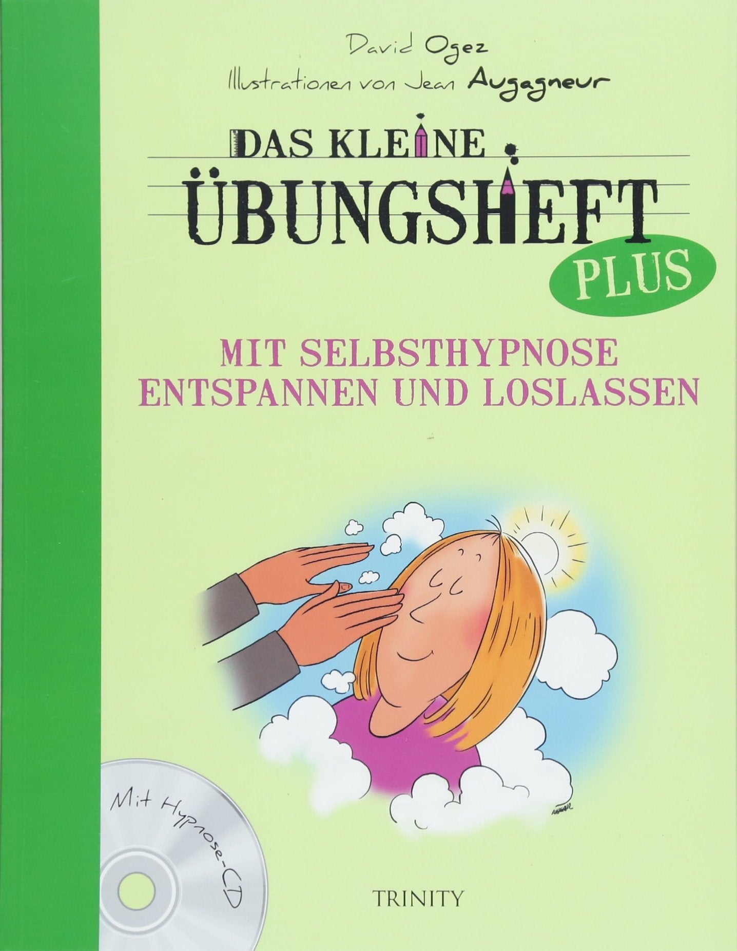 Das kleine Übungsheft PLUS - Mit Selbsthypnose entspannen und loslassen Lifestyle