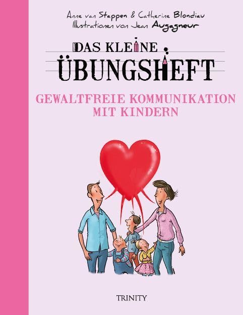 Das kleine Übungsheft - Gewaltfreie Kommunikation mit Kindern Lifestyle