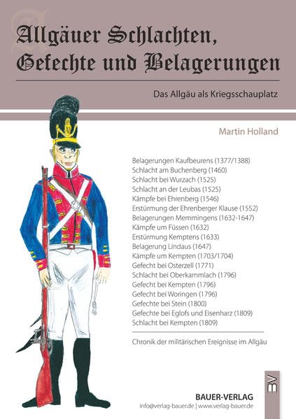 Allgäuer Schlachten, Gefechte und Belagerungen: Das Allgäu als Kriegsschauplatz Film, Art & Culture