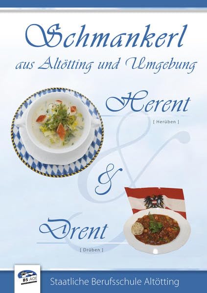 Schmankerl aus Altötting und Umgebung Leisure, Home & Garden