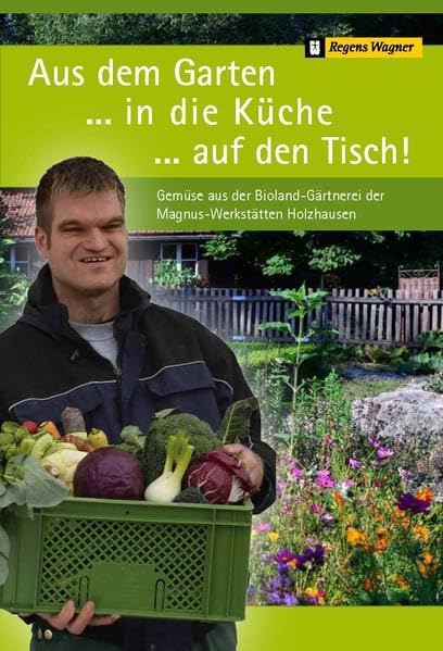 Aus dem Garten ...in die Küche ...auf den Tisch! book