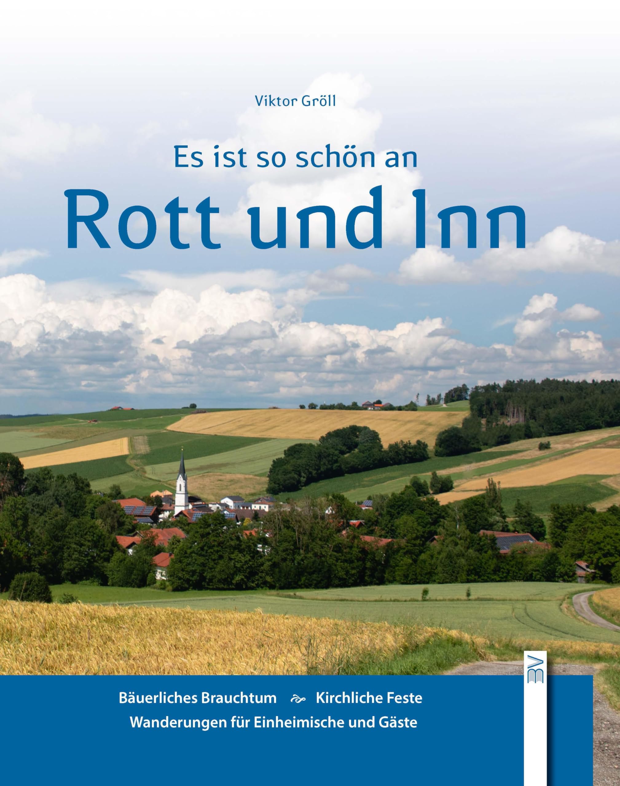 Es ist so schön an Rott und Inn Contemporary literature