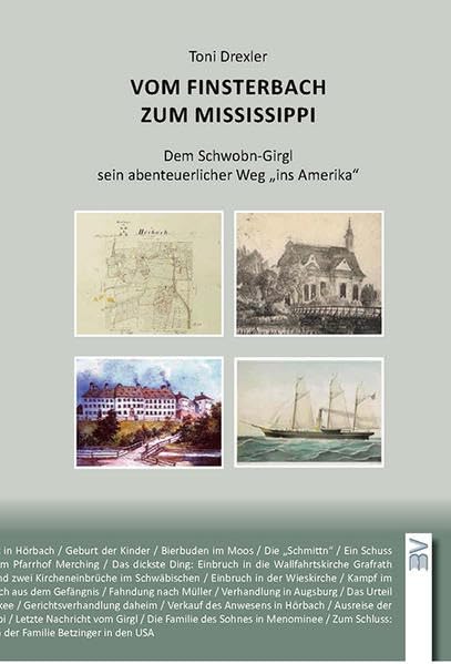 Vom Finsterbach zum Mississippi: Dem Schwobn-Girgl sein abenteuerlicher Weg ins Amerika Personalities