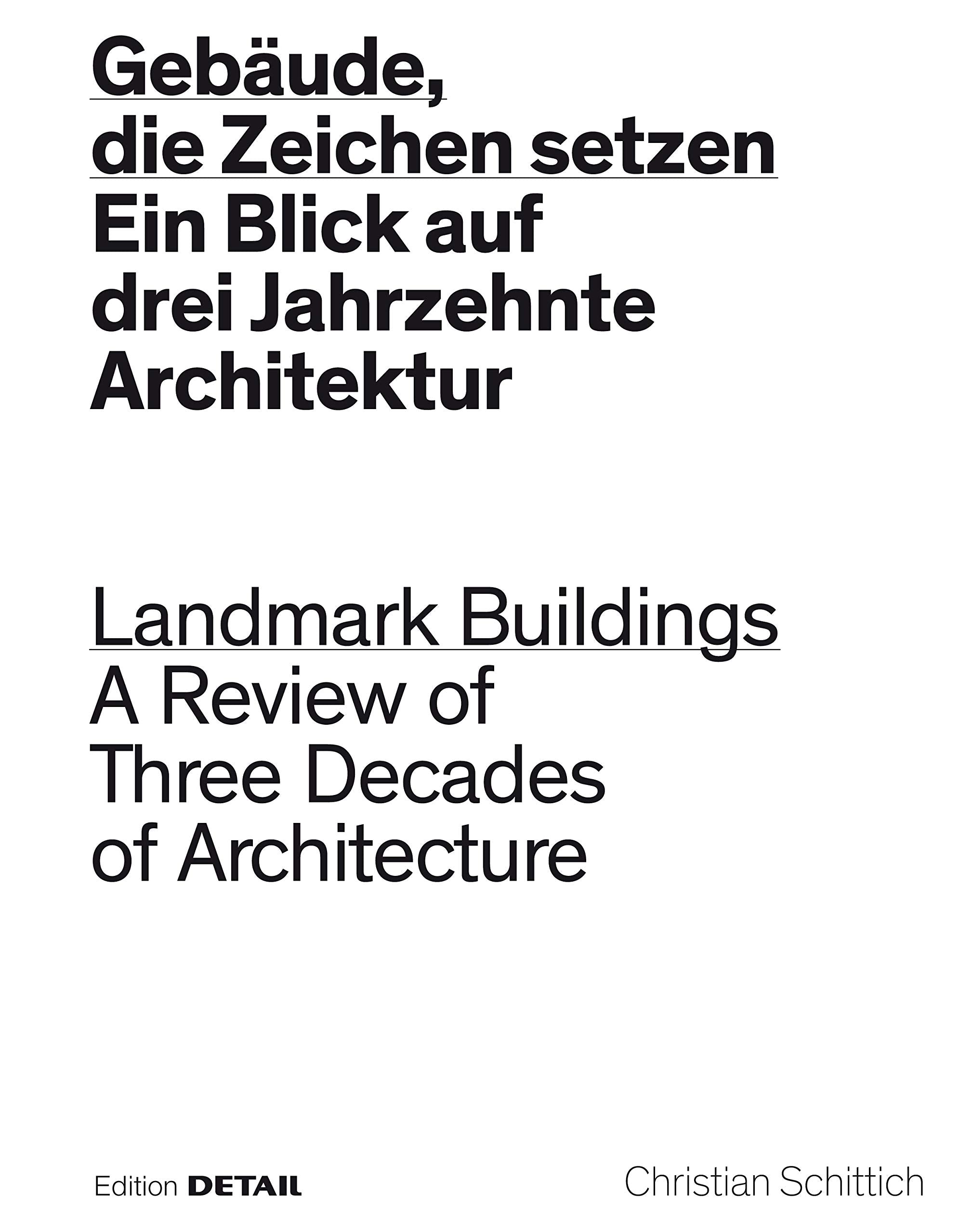 Gebäude, die Zeichen setzen / Landmark Buildings Architecture