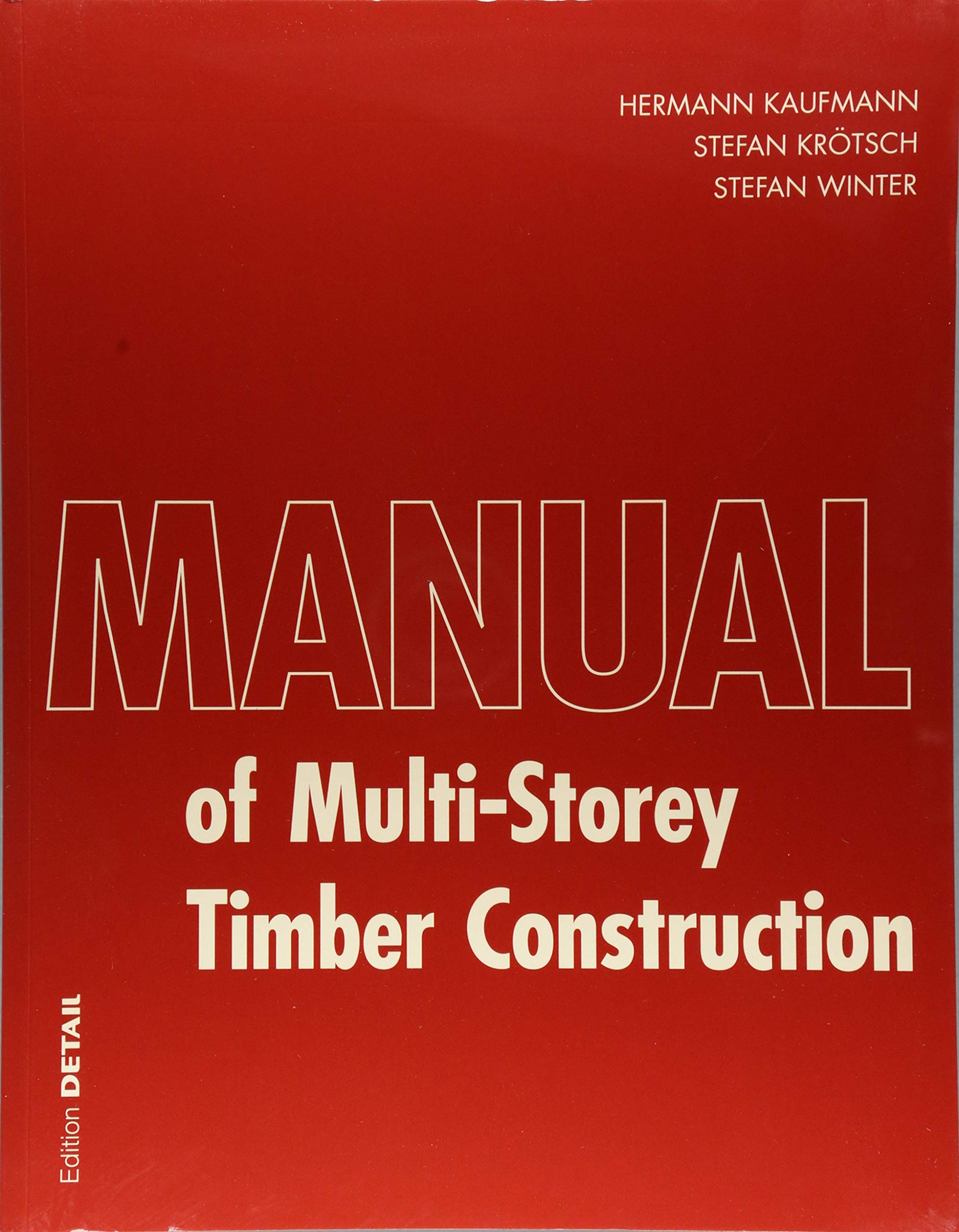Manual of Multistorey Timber Construction Business & Technology