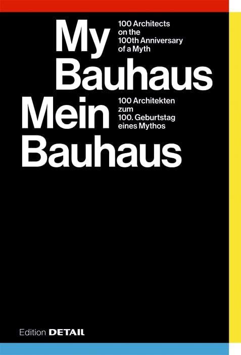Mein Bauhaus / My Bauhaus Architecture