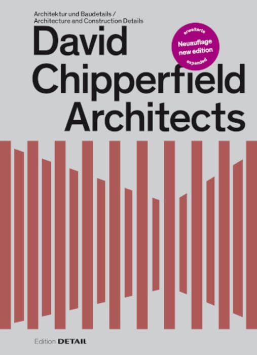 David Chipperfield Architects: Erweiterte Neuauflage (DETAIL Special) Architecture