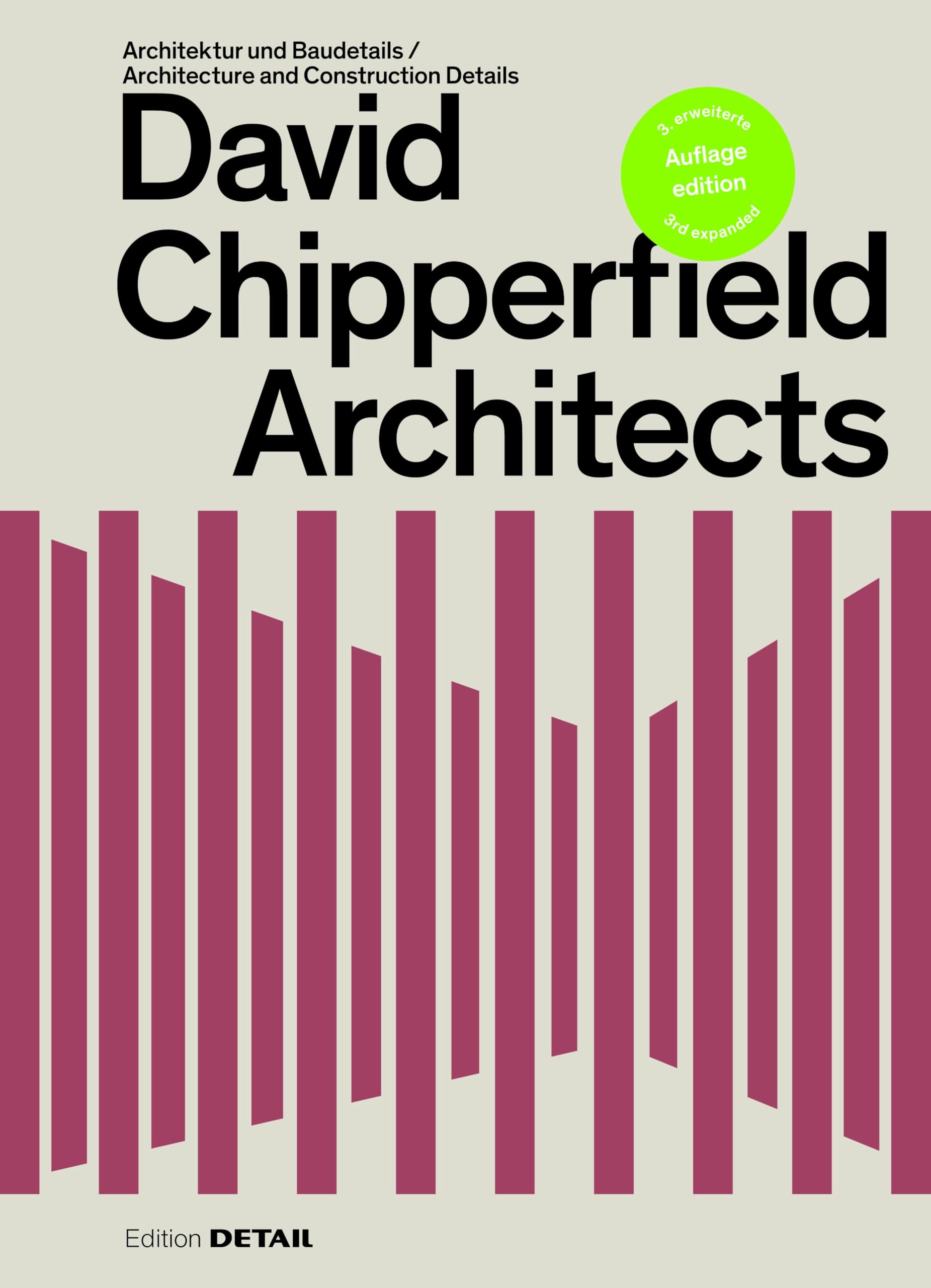 David Chipperfield Architects: Architektur und Baudetails / Architecture and Construction Details (DETAIL Special) Architecture