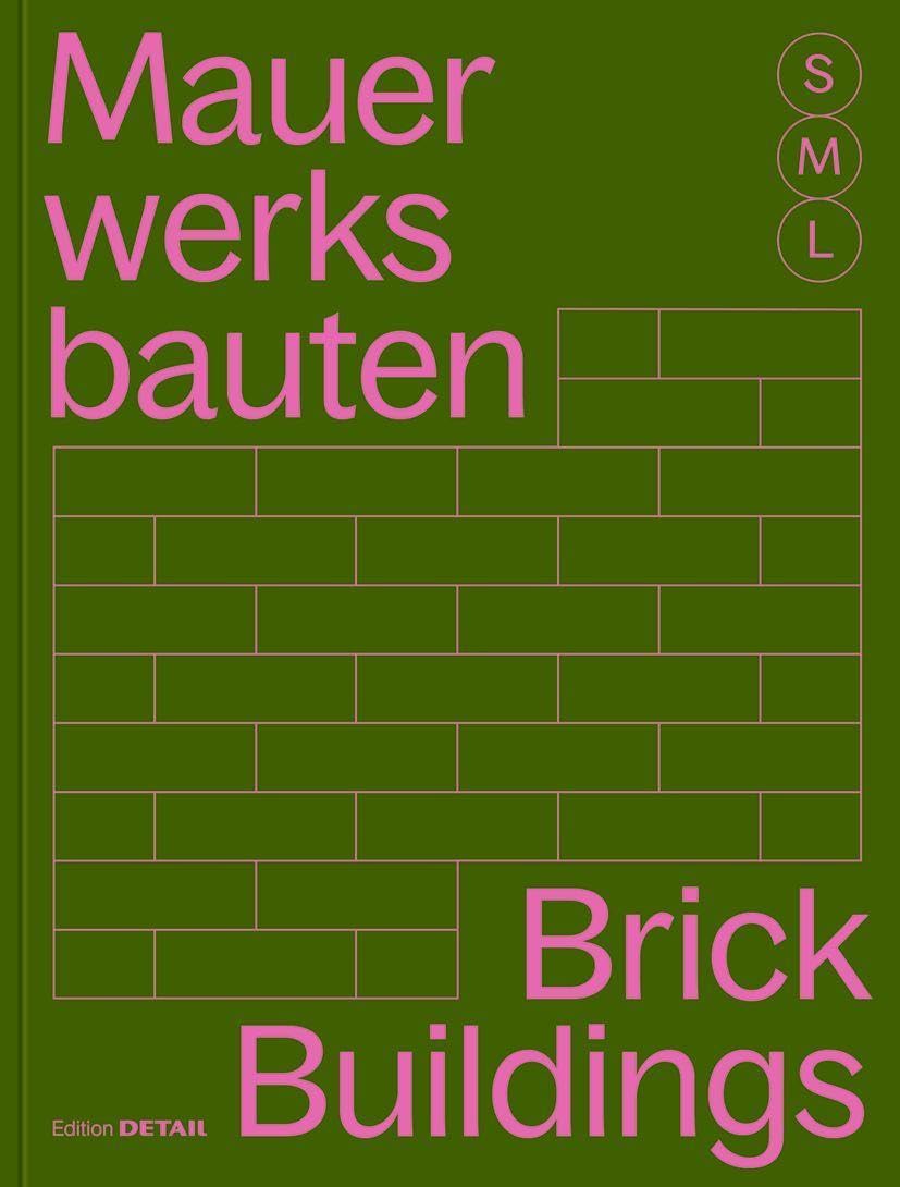 Brick Buildings S, M, L: 30 x Architecture and Construction (DETAIL Special) Business & Technology